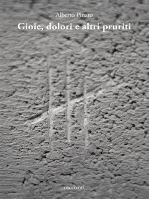 cover image of Gioie, dolori e altri pruriti